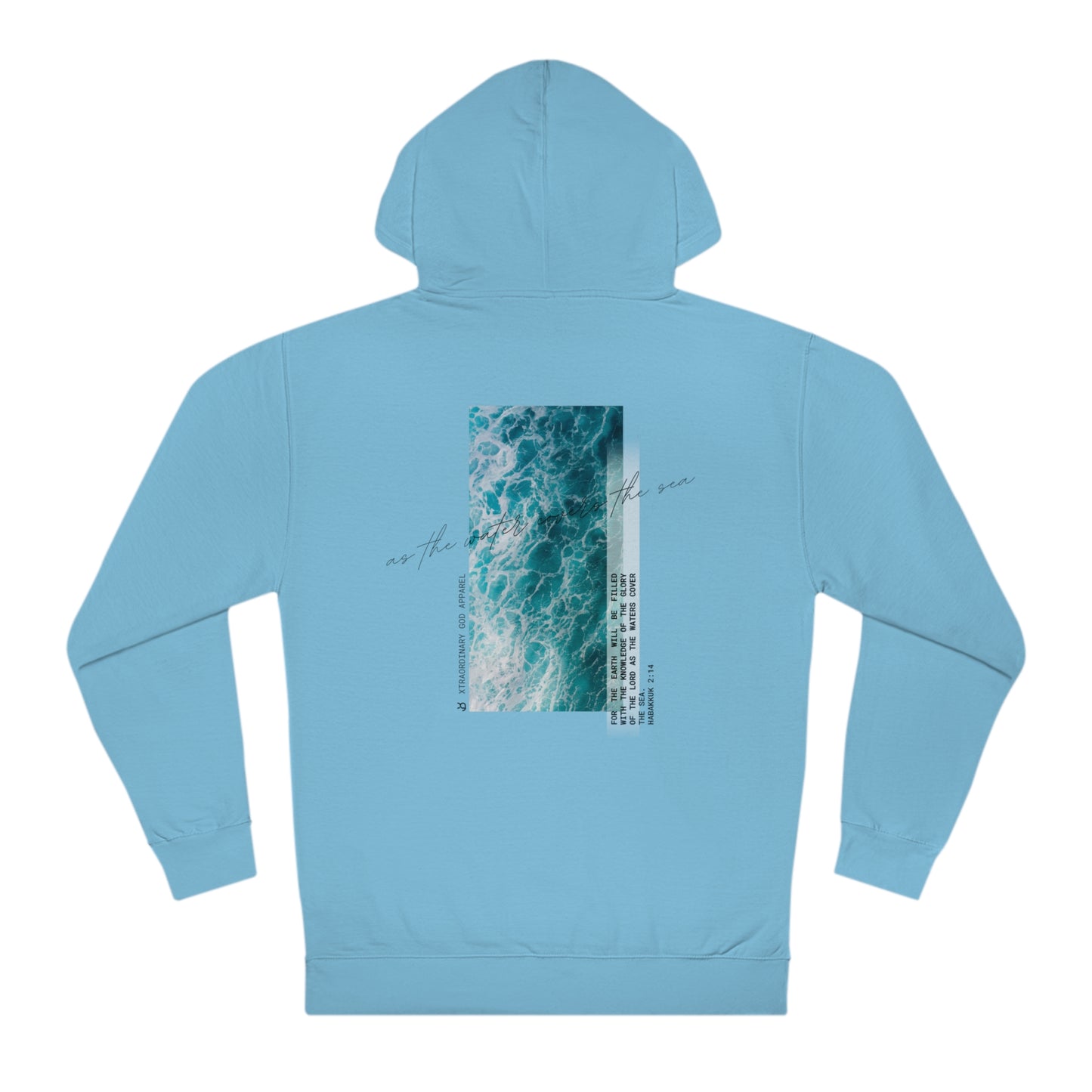 As the water covers the sea Unisex Hoodie ™