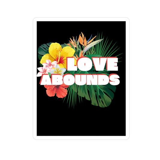 Love Abounds Sticker ™